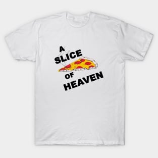 A Slice of Heaven T-Shirt